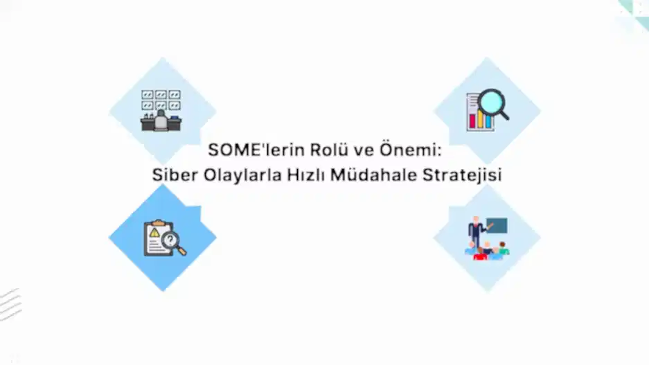 Siber Olaylara Müdahale Ekibi SOME