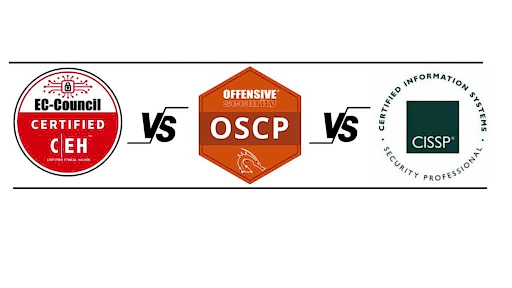 CEH vs OSCP vs CISSP